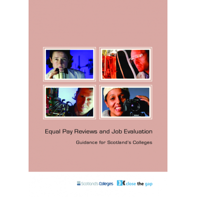 Equal Pay Reviews and Job Evaluation: Guidance for Scotland's Colleges